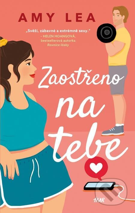 E-kniha: Zaostřeno na tebe (Amy Lea). Ikar CZ, 2024 E-kniha: Zaostřeno na tebe (Amy Lea). Ikar CZ, 2024