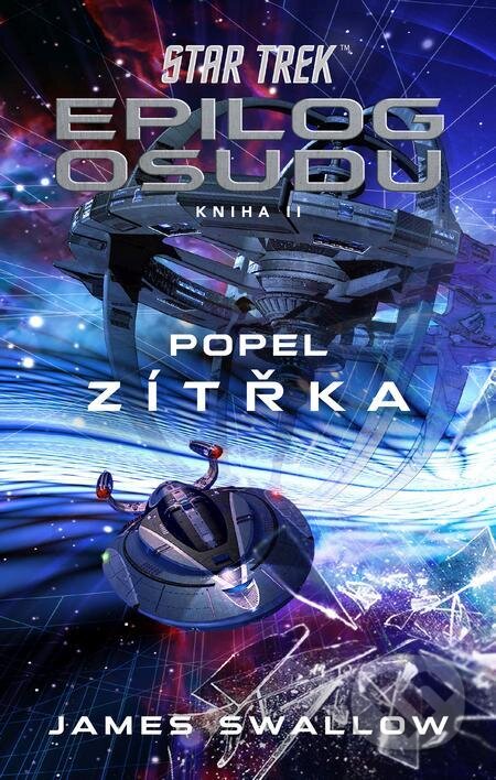 E-kniha: Star Trek: Epilog osudu 2/3 (James Swallow). Laser books, 2024 E-kniha: Star Trek: Epilog osudu 2/3 (James Swallow). Laser books, 2024