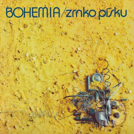Hudobné CD: Bohemia: Zrnko písku LP (Hudobné albumy). Hudobné albumy, 2024 Hudobné CD: Bohemia: Zrnko písku LP (Hudobné albumy). Hudobné albumy, 2024