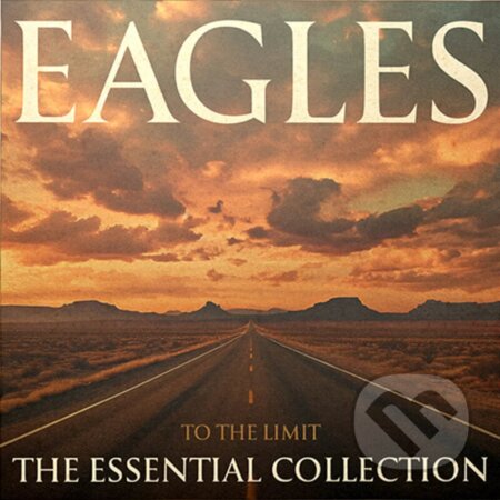Hudební CD: Eagles: To The Limit: The Essential Collection LP (Hudobné albumy). Hudobné albumy, 2024 Hudební CD: Eagles: To The Limit: The Essential Collection LP (Hudobné albumy). Hudobné albumy, 2024