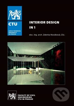Kniha: Interior Design - IN 1 (Zdenka Nováková). CVUT Praha, 2024 Kniha: Interior Design - IN 1 (Zdenka Nováková). CVUT Praha, 2024