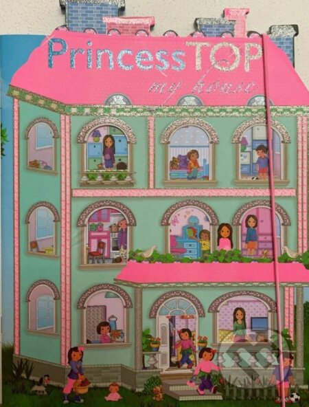 Kniha: Princess Top My House - Navrhni a lep (SUN). SUN, 2024 Kniha: Princess Top My House - Navrhni a lep (SUN). SUN, 2024