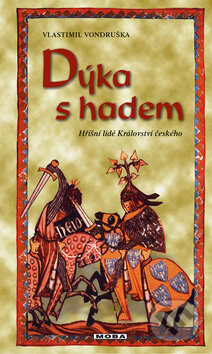 Kniha: Dýka s hadem (Vlastimil Vondruška). Moba, 2004 Kniha: Dýka s hadem (Vlastimil Vondruška). Moba, 2004