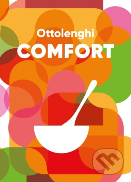 Kniha: Ottolenghi Comfort (Yotam Ottolenghi). Ebury, 2024 Kniha: Ottolenghi Comfort (Yotam Ottolenghi). Ebury, 2024