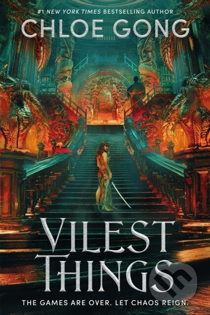 Kniha: Vilest Things (Chloe Gong). Hodderscape, 2024 Kniha: Vilest Things (Chloe Gong). Hodderscape, 2024