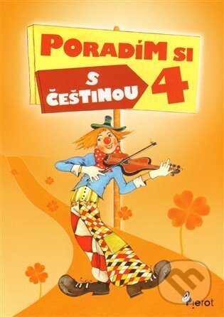 Kniha: Poradím si s češtinou v 4.třídě (Petr Šulc). Pierot, 2010 Kniha: Poradím si s češtinou v 4.třídě (Petr Šulc). Pierot, 2010