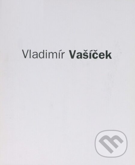 Vladimír Vašíček - Výběrová retrospektiva, Galerie Brno, 2005