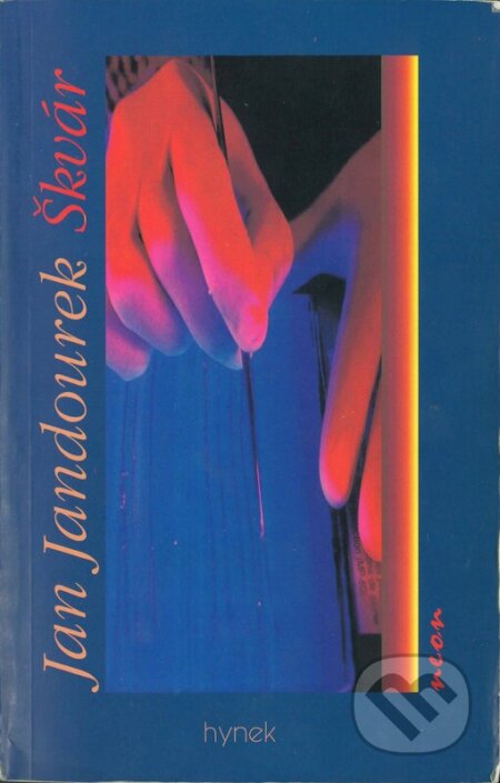 Kniha: Škvár (Jan Jandourek). Hynek, 1999 Kniha: Škvár (Jan Jandourek). Hynek, 1999
