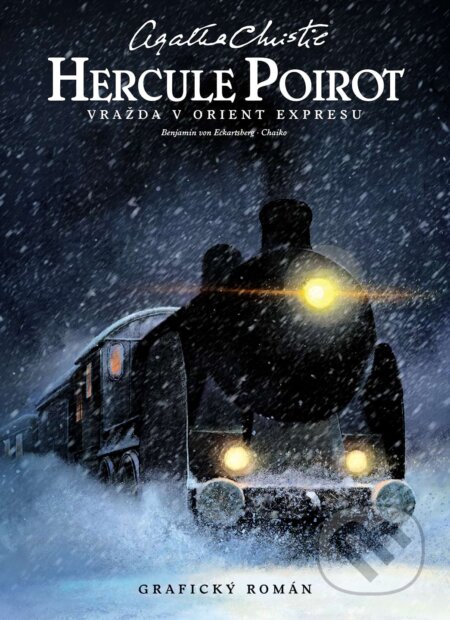 Kniha: Hercule Poirot: Vražda v Orient-expresu (Agatha Christie). Slovart CZ, 2024 Kniha: Hercule Poirot: Vražda v Orient-expresu (Agatha Christie). Slovart CZ, 2024