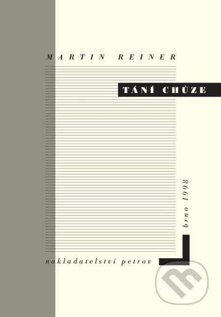 Kniha: Tání chůze (Martin Reiner). Petrov, 1999 Kniha: Tání chůze (Martin Reiner). Petrov, 1999