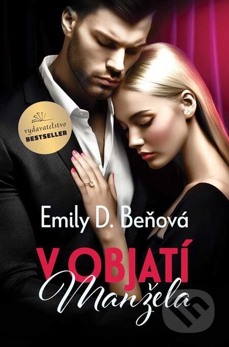 E-kniha: V objatí manžela (Emily D. Beňová). BESTSELLER E-kniha: V objatí manžela (Emily D. Beňová). BESTSELLER