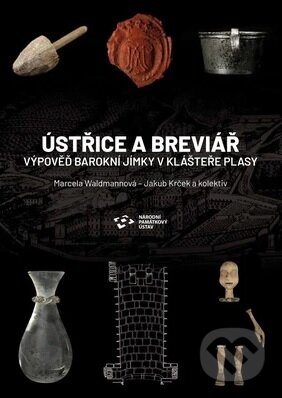 Kniha: Ústřice a breviář (Marcela Waldmannová). Národní památkový ústav, 2023 Kniha: Ústřice a breviář (Marcela Waldmannová). Národní památkový ústav, 2023