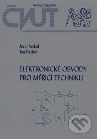Kniha: Elektronické obvody pro měřicí techniku (Josef Vedral). CVUT Praha, 2004 Kniha: Elektronické obvody pro měřicí techniku (Josef Vedral). CVUT Praha, 2004