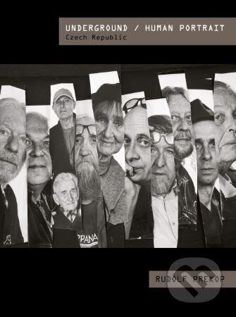Kniha: Underground / Human Portrait (Rudolf Prekop). Akademie múzických umění, 2024 Kniha: Underground / Human Portrait (Rudolf Prekop). Akademie múzických umění, 2024