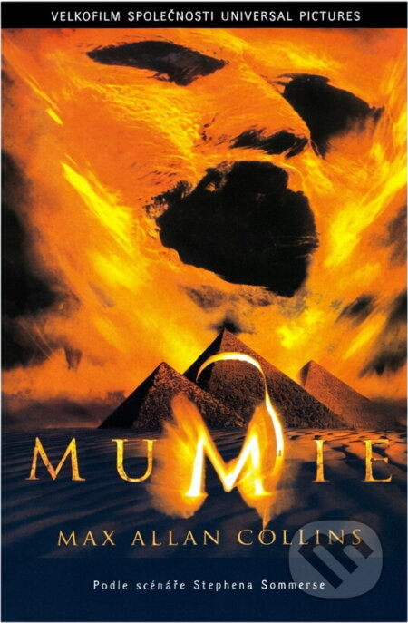 Kniha: Mumie (Max Allan Collins). , 2000 Kniha: Mumie (Max Allan Collins). , 2000