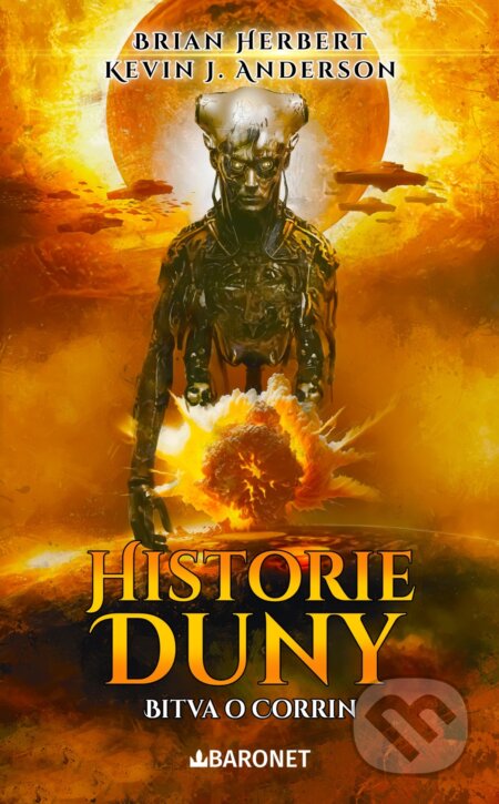 E-kniha: Historie Duny: Bitva o Corrin (Brian Herbert a Kevin J. Anderson). Baronet, 2024 E-kniha: Historie Duny: Bitva o Corrin (Brian Herbert a Kevin J. Anderson). Baronet, 2024