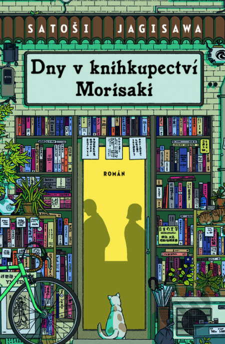 E-kniha: Dny v knihkupectví Morisaki (Satoshi Yagisawa). Kontrast, 2024 E-kniha: Dny v knihkupectví Morisaki (Satoshi Yagisawa). Kontrast, 2024