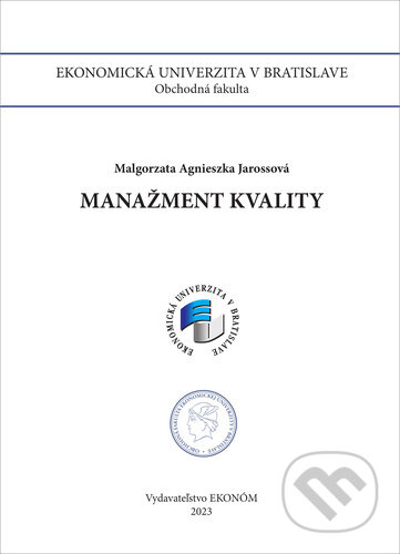 Kniha: Manažment kvality (Malgorzata A. Jarossová). Ekonóm, 2023 Kniha: Manažment kvality (Malgorzata A. Jarossová). Ekonóm, 2023