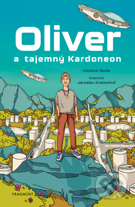 E-kniha: Oliver a tajemný Kardoneon (Vladimír Duda). Nakladatelství Fragment, 2024 E-kniha: Oliver a tajemný Kardoneon (Vladimír Duda). Nakladatelství Fragment, 2024