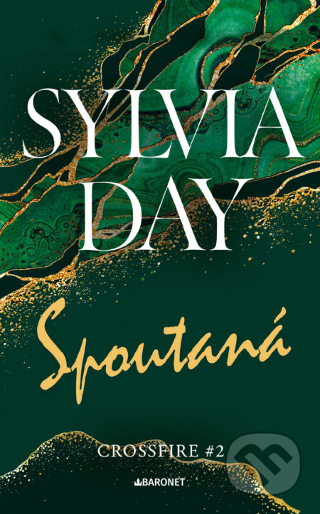 E-kniha: Spoutaná (Sylvia Day). Baronet, 2024 E-kniha: Spoutaná (Sylvia Day). Baronet, 2024