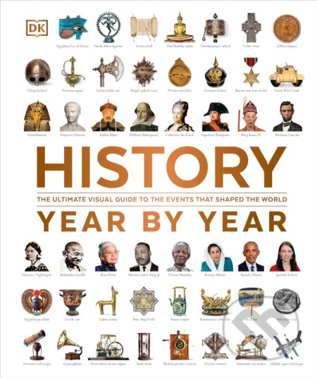 Kniha: History Year by Year (Dorling Kindersley). Dorling Kindersley, 2024 Kniha: History Year by Year (Dorling Kindersley). Dorling Kindersley, 2024