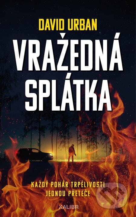 E-kniha: Vražedná splátka (David Urban). Kalibr, 2024 E-kniha: Vražedná splátka (David Urban). Kalibr, 2024