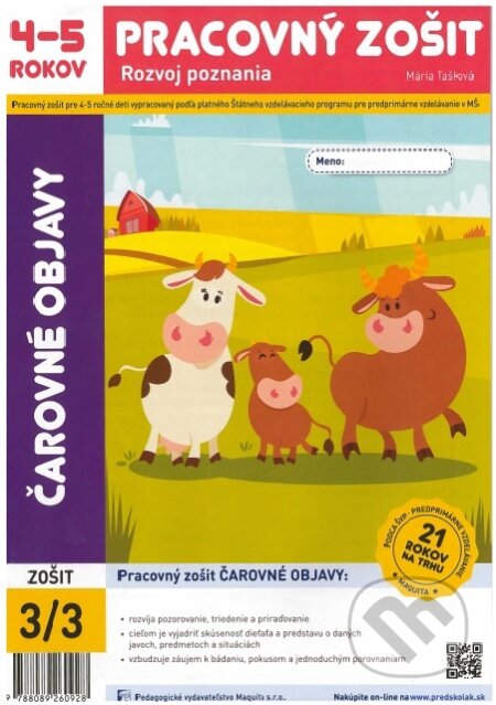 Kniha: Čarovné objavy - pracovný zošit 4-5 rokov (Mária Tašková). Maquita, 2019 Kniha: Čarovné objavy - pracovný zošit 4-5 rokov (Mária Tašková). Maquita, 2019