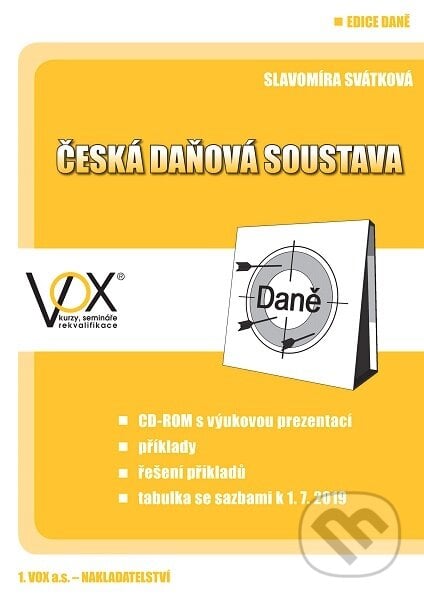 Česká daňová soustava 2019 + CD - Slavomíra Svátková, 1.VOX, 2019