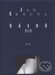 Kniha: Básně II. (Jan Skácel). Akcent, 2008 Kniha: Básně II. (Jan Skácel). Akcent, 2008