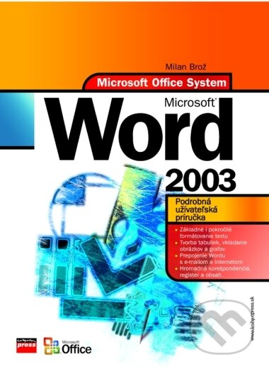 Kniha: Microsoft Word 2003 (Milan Brož). Computer Press, 2004 Kniha: Microsoft Word 2003 (Milan Brož). Computer Press, 2004