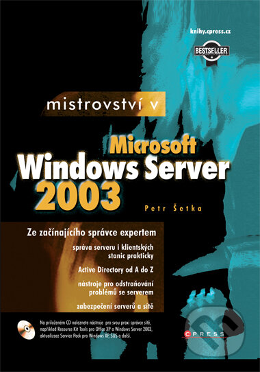 Kniha: Mistrovství v Microsoft Windows Server 2003 (Petr Šetka). Computer Press, 2008 Kniha: Mistrovství v Microsoft Windows Server 2003 (Petr Šetka). Computer Press, 2008