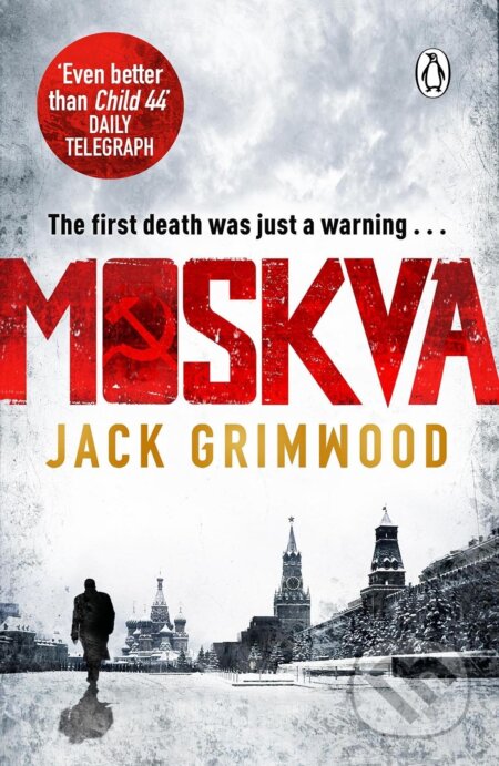 Kniha: Moskva (Jack Grimwood). Penguin Books, 2016 Kniha: Moskva (Jack Grimwood). Penguin Books, 2016