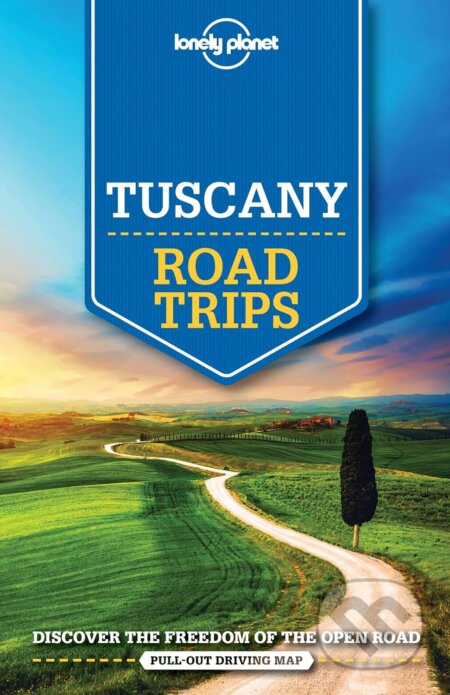 Kniha: Tuscany Road Trips (Duncan Garwood, Nicola Williams, Paula Hardy a Robert Landon). Lonely Planet, 2016 Kniha: Tuscany Road Trips (Duncan Garwood, Nicola Williams, Paula Hardy a Robert Landon). Lonely Planet, 2016