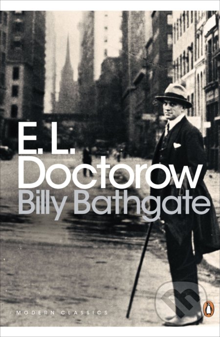 Kniha: Billy Bathgate (E.L. Doctorow). Penguin Books, 2016 Kniha: Billy Bathgate (E.L. Doctorow). Penguin Books, 2016