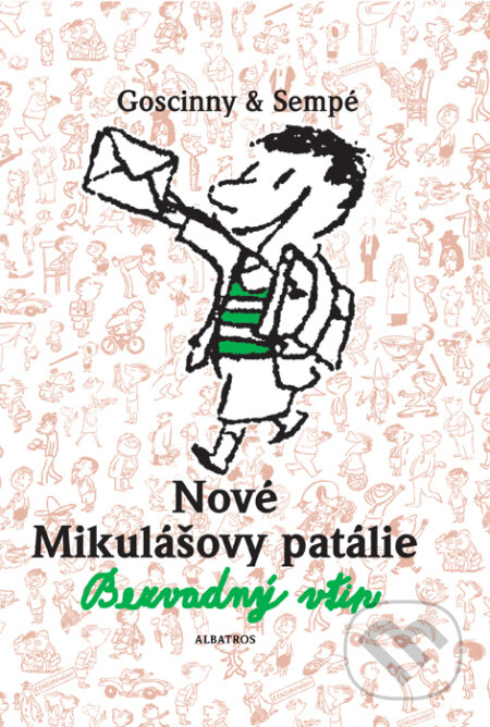 Kniha: Nové Mikulášovy patálie: Bezvadný vtip (Jean-Jacques Sempé a René Goscinny). Albatros CZ, 2011 Kniha: Nové Mikulášovy patálie: Bezvadný vtip (Jean-Jacques Sempé a René Goscinny). Albatros CZ, 2011