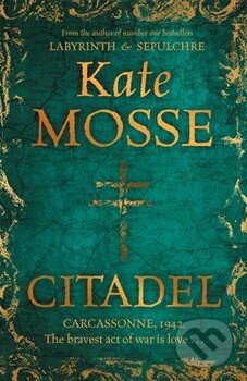 Kniha: Citadel (Kate Mosse). Orion, 2014 Kniha: Citadel (Kate Mosse). Orion, 2014