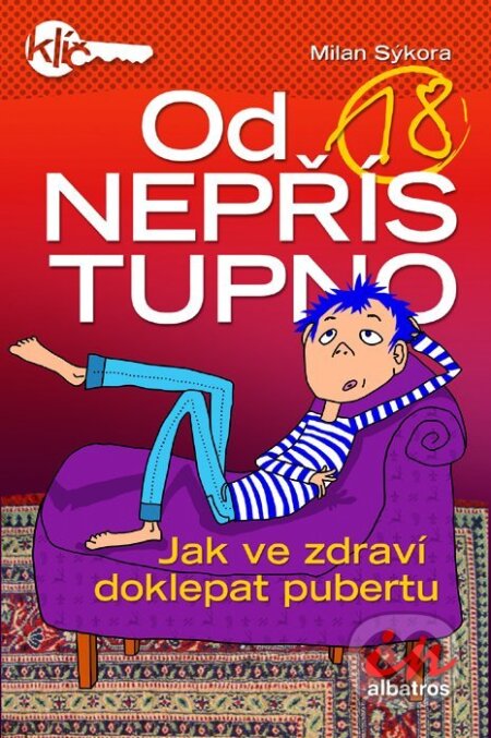 Kniha: Od 18 nepřístupno (Milan Sýkora). Albatros CZ, 2010 Kniha: Od 18 nepřístupno (Milan Sýkora). Albatros CZ, 2010