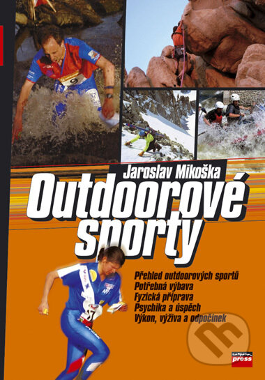 Outdoorové sporty - Jaroslav Mikoška, CPRESS, 2006