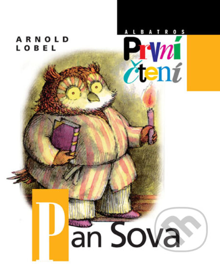 Kniha: Pan Sova (Arnold Lobel). Albatros CZ, 2008 Kniha: Pan Sova (Arnold Lobel). Albatros CZ, 2008