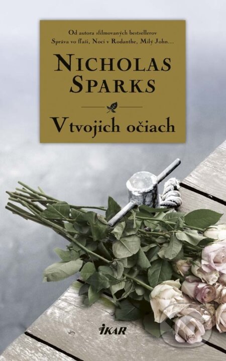 E-kniha: V tvojich očiach (Nicholas Sparks). Ikar, 2016 E-kniha: V tvojich očiach (Nicholas Sparks). Ikar, 2016