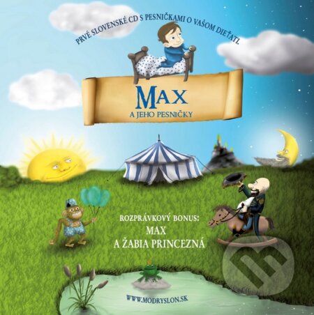 Hudobné CD: Max a jeho pesničky (Milá zebra). Milá zebra, 2016 Hudobné CD: Max a jeho pesničky (Milá zebra). Milá zebra, 2016