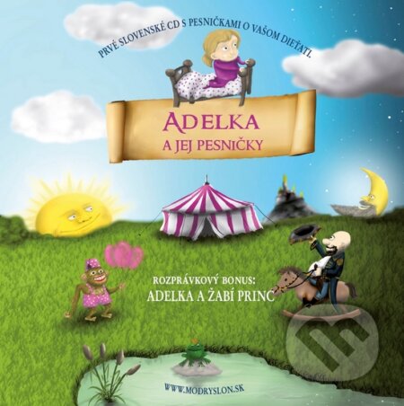 Hudobné CD: Adelka a jej pesničky (Milá zebra). Milá zebra, 2016 Hudobné CD: Adelka a jej pesničky (Milá zebra). Milá zebra, 2016