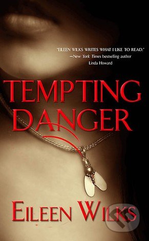 Tempting Danger - Eileen Wilks, Berkley Books, 2004