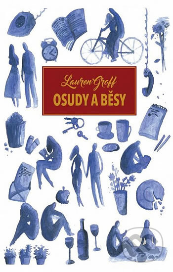 Kniha: Osudy a běsy (Lauren Groff). Domino, 2016 Kniha: Osudy a běsy (Lauren Groff). Domino, 2016