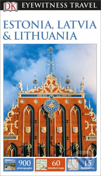 Kniha: Estonia, Latvia and Lithuania (Dorling Kindersley). Dorling Kindersley, 2015 Kniha: Estonia, Latvia and Lithuania (Dorling Kindersley). Dorling Kindersley, 2015