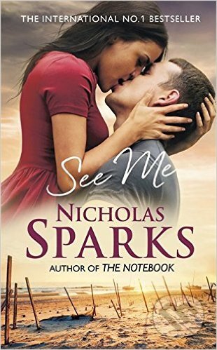 See Me - Nicholas Sparks, Sphere, 2016