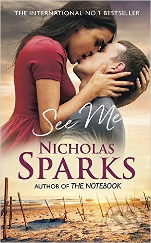 Kniha: See Me (Nicholas Sparks). Sphere, 2016 Kniha: See Me (Nicholas Sparks). Sphere, 2016