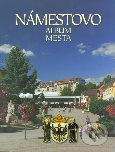 Kniha: Námestovo (Augustín Maťovčík a Marián Grígeľ). Stavebniny Marián Grígeľ, 2016 Kniha: Námestovo (Augustín Maťovčík a Marián Grígeľ). Stavebniny Marián Grígeľ, 2016