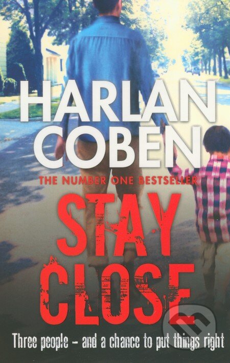 Kniha: Stay Close (Harlan Coben). Orion, 2013 Kniha: Stay Close (Harlan Coben). Orion, 2013