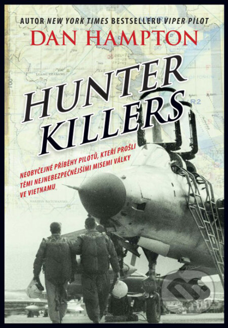 Kniha: Hunter Killers (Dan Hampton). CPRESS, 2016 Kniha: Hunter Killers (Dan Hampton). CPRESS, 2016
